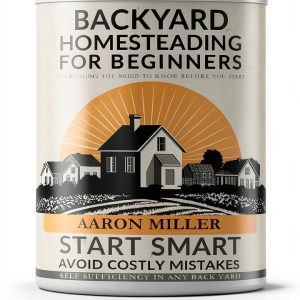 Backyard Homesteader's Series with Aaron Miller: Urban Gardening Guide-0